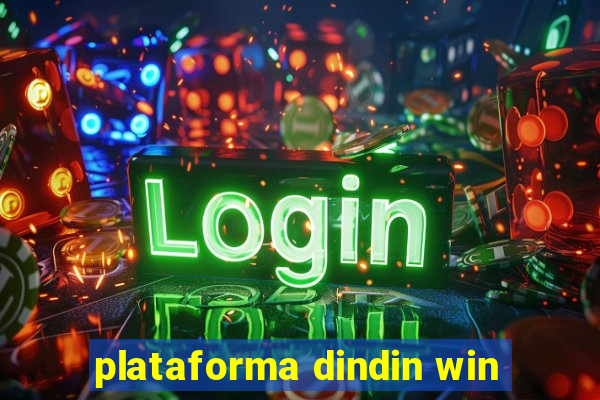 plataforma dindin win